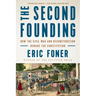 The Second Founding: How the Civil War and Reconstruction Remade the Constitution