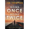 Going Once, Going Twice: A Christian Suspense Novel