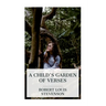 A Child's Garden of Verses