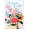 The Language of Flowers: A Fully Illustrated Compendium of Meaning, Literature, and Lore for the Modern Romantic