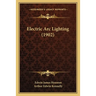 Electric ARC Lighting (1902)