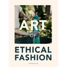 The Art of Ethical Fashion: A stunning glimpse into conscious garment manufacturing