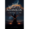 The War for Achimede: The Splitting of the Tree
