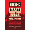 The End of Tsarist Russia: The March to World War I and Revolution
