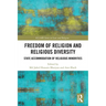 Freedom of Religion and Religious Diversity: State Accommodation of Religious Minorities