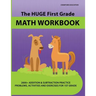 The Huge First Grade Math Workbook: Practice Worksheets with 2000+ Math Problems and Exercises, National Standards & Common Core, Ages 5-7