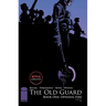 The Old Guard Book One: Opening Fire