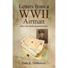 Letters from a WWII Airman: How his faith sustained him