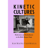 Kinetic Cultures: Modernism and Embodiment on the Belle Epoque Stage Volume 32