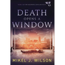 Death Opens a Window