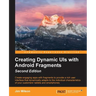 Creating Dynamic UIs with Android Fragments