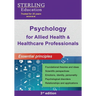 Psychology for Allied Health & Healthcare Professionals: Essential Principles