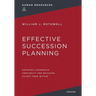 Effective Succession Planning: Ensuring Leadership Continuity and Building Talent from Within