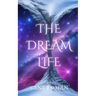 The Dream Life