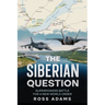 The Siberian Question: A Hammurabi Code Novel