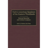Native American Speakers of the Eastern Woodlands: Selected Speeches and Critical Analyses