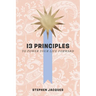 13 Principles to Power Your Life Forward