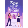 Keep This Off the Record