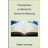 Perspectives on Mankind's Search for Meaning