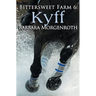 Bittersweet Farm 6: Kyff