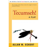 Tecumseh!: A Play