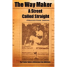The Way Maker (A Street Called Straight)