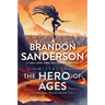 The Hero of Ages: Book Three of Mistborn