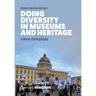 Doing Diversity in Museums and Heritage: A Berlin Ethnography