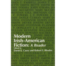 Modern Irish-American Fiction: A Reader