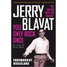 You Only Rock Once: My Life in Music