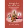 Bhagavad Gita and the Light of Asia: Most Accessible Translations of Two Spiritual Classics