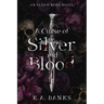 A Curse Of Silver And Blood