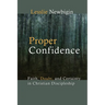 Proper Confidence: Faith, Doubt, and Certainty in Christian Discipleship