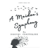 A Maiden's Symphony