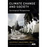 Climate Change and Society: Sociological Perspectives