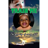 Train Me: The yearning of every child