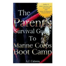 The Parent's Survival Guide to Marine Corps Boot Camp