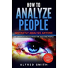How to Analyze People: Instantly Analyze Anyone