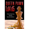 Queen Pawn 1.d4 d5: Chess Opening Games - Second Edition