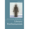 The Cambridge Introduction to Literary Posthumanism