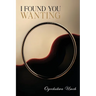 I Found You Wanting