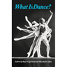 What Is Dance?: Readings in Theory and Criticism