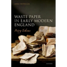 Waste Paper in Early Modern England: Privy Tokens