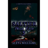 Saltier than Ever: A Ghetto Soap Opera
