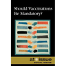 Should Vaccinations Be Mandatory?