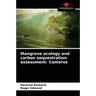 Mangrove ecology and carbon sequestration assessment: Comoros
