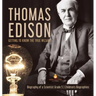Thomas Edison: Getting to Know the True Wizard Biography of a Scientist Grade 5 Children's Biographies
