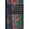 A History of Egypt in the Middle Ages