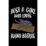 Just A Girl Who Loves Rhino Beetles: Animal Nature Collection