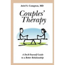 Couples' Therapy: A Do-It-Yourself Guide to a Better Relationship
